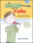 The Amazing Incredible Shrinking Violin Storybook